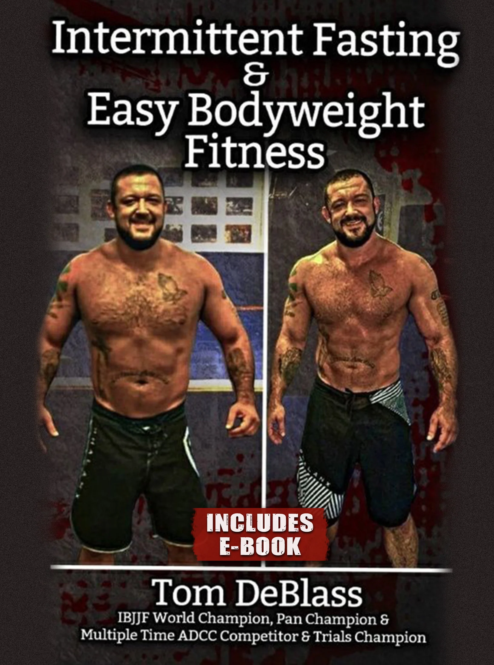 Ripped In 12 Weeks Intermittent Fasting & Easy Bodyweight Fitness by Tom Deblass